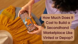 How Much Does It Cost to Build a Marketplace Like Vinted or Depop in 2026?